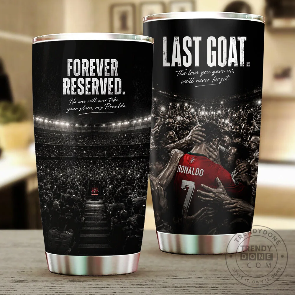Cristiano Ronaldo Forever Reserved Last GOAT Football Fan Tumbler