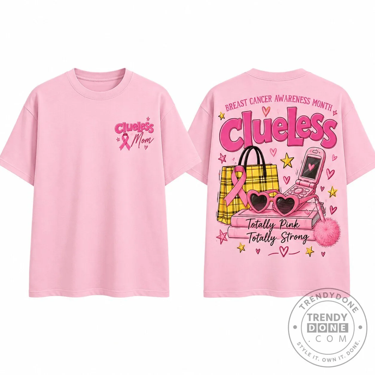 Totally Strong Pink T-Shirt for Breast Cancer Awareness Month by Clueless