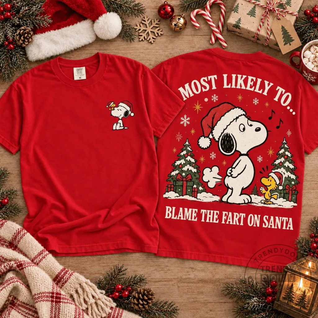 Snoopy Christmas Most Likely To Blame The Fart On Santa Red T-Shirt Snoopy Christmas Most Likely To Blame The Fart On Santa Red T-Shirt